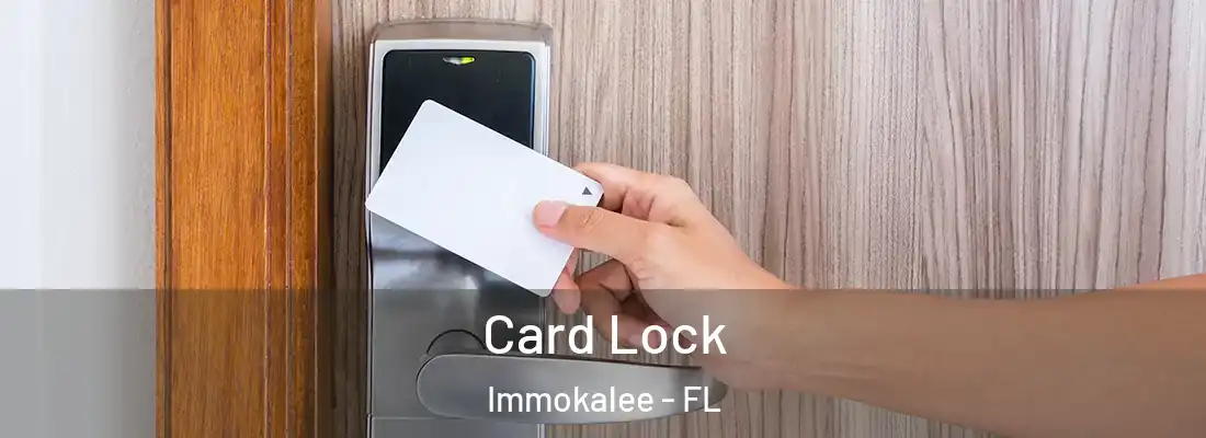  Card Lock Immokalee - FL