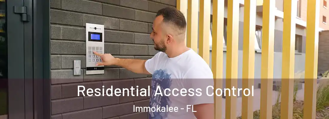  Residential Access Control Immokalee - FL