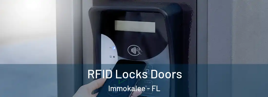  RFID Locks Doors Immokalee - FL