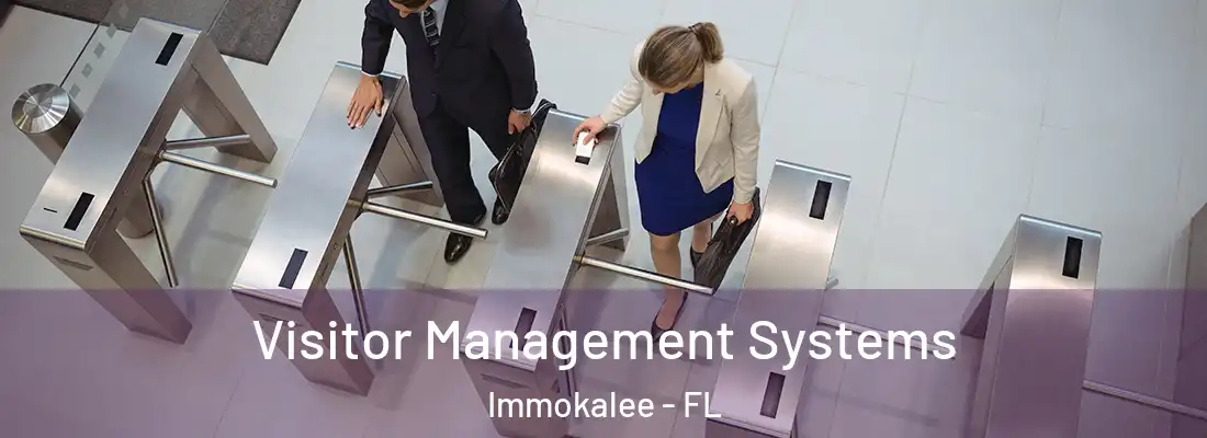 Visitor Management Systems Immokalee - FL